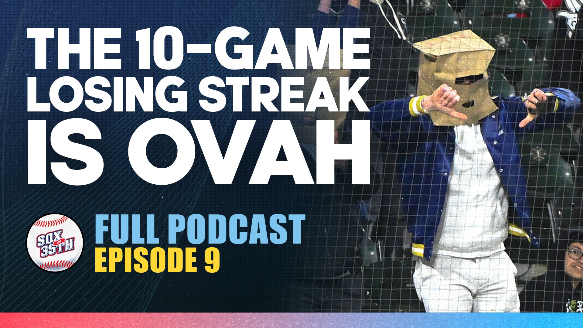 Sox On 35th Podcast The 10 Game Losing Streak Is Ovah Sox On 35th 4446