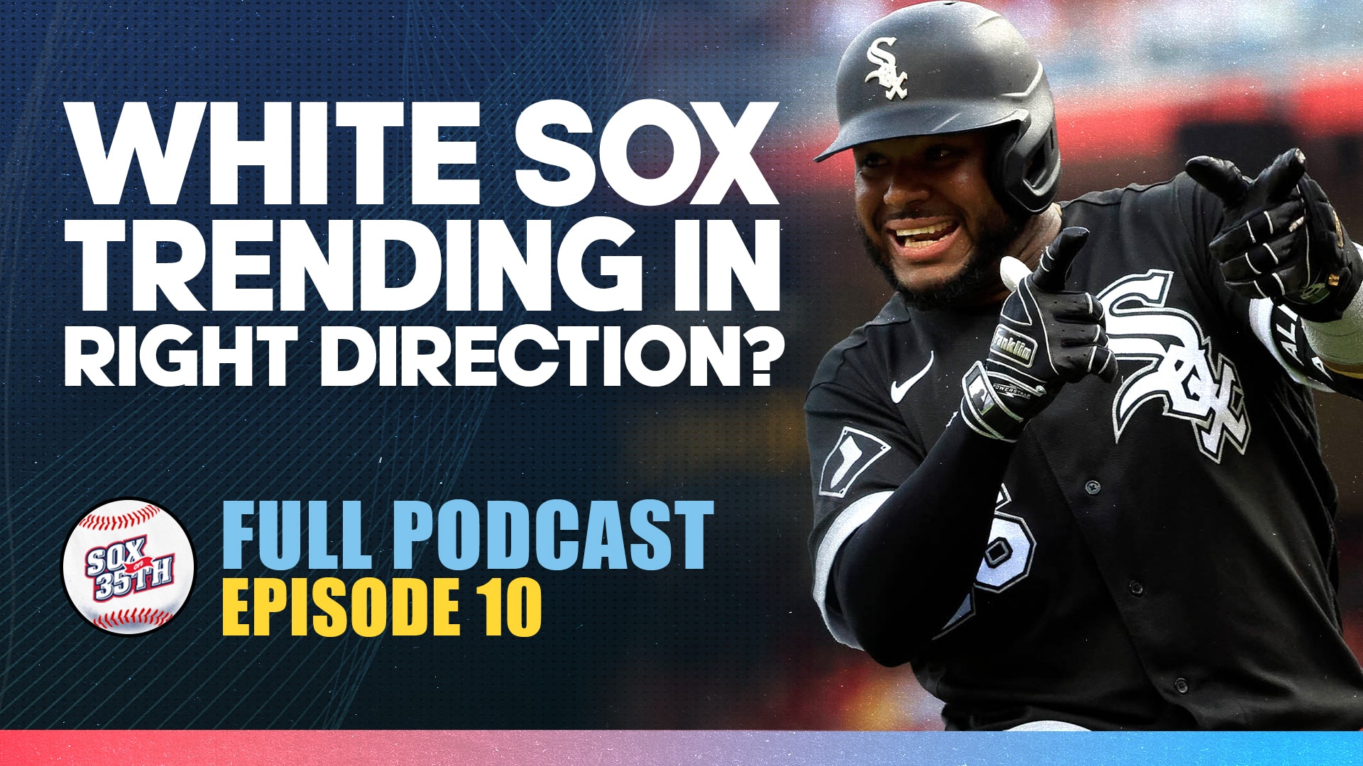 Sox On 35th Podcast Are The White Sox Trending In The Right Direction Sox On 35th 4449